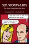 Sex, Secrets & Lies - The Things Couples Rarely Talk About/ ד"ר רבקה נרדי וד"ר חן נרדי