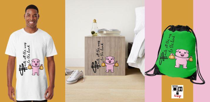 Smiling all the way to the bank - Pig with money - Redbubble