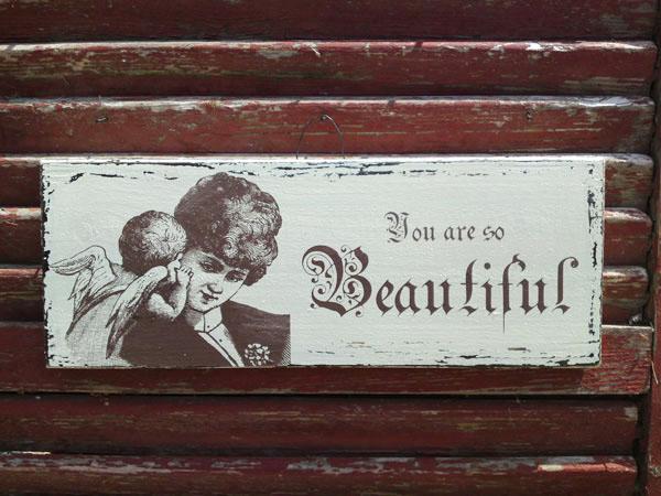 you are so beautiful