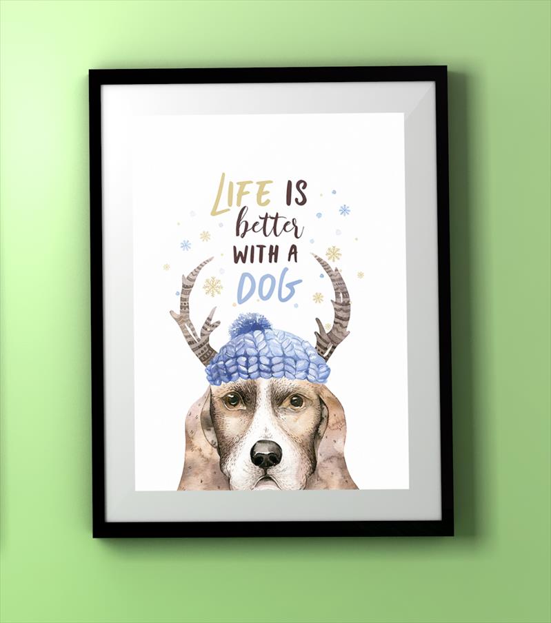 הדפס Life is better with a dog