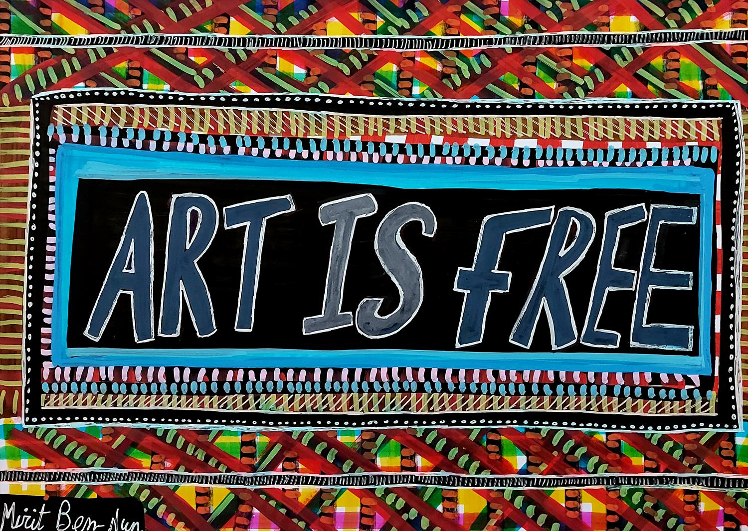 ART IS FREE מירית בן נון ציירת ישראלית אמנית מודרנית